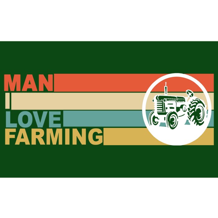 Man I Love Farming Bumper Sticker