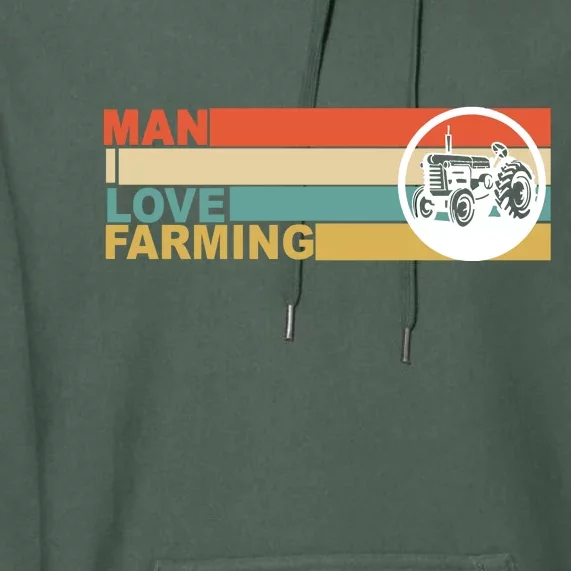 Man I Love Farming Premium Hoodie