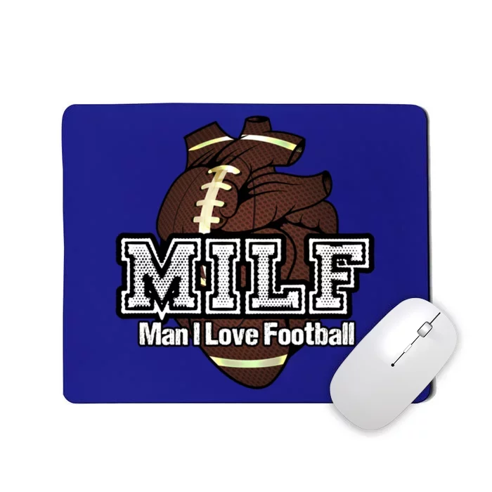 Milf I Love Football Funny Anatomical Heart And Word Play Cute Gift Mousepad