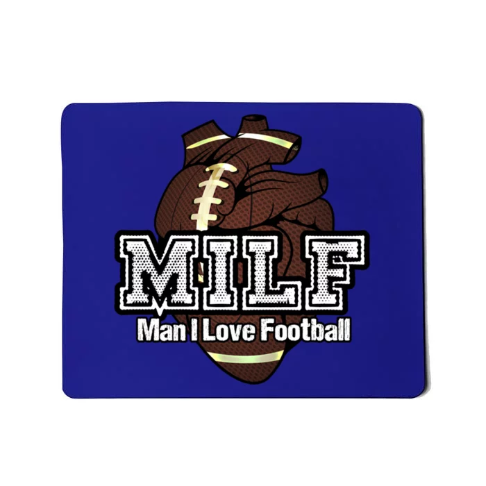 Milf I Love Football Funny Anatomical Heart And Word Play Cute Gift Mousepad