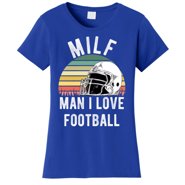 Milfgift I Love Football Fan Funny Rude Adult Humor Retro Meaningful Gift Women's T-Shirt