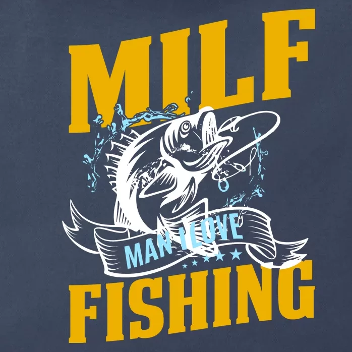 Man I Love Fishing MILF Hook Camping Fish Funny Zip Tote Bag