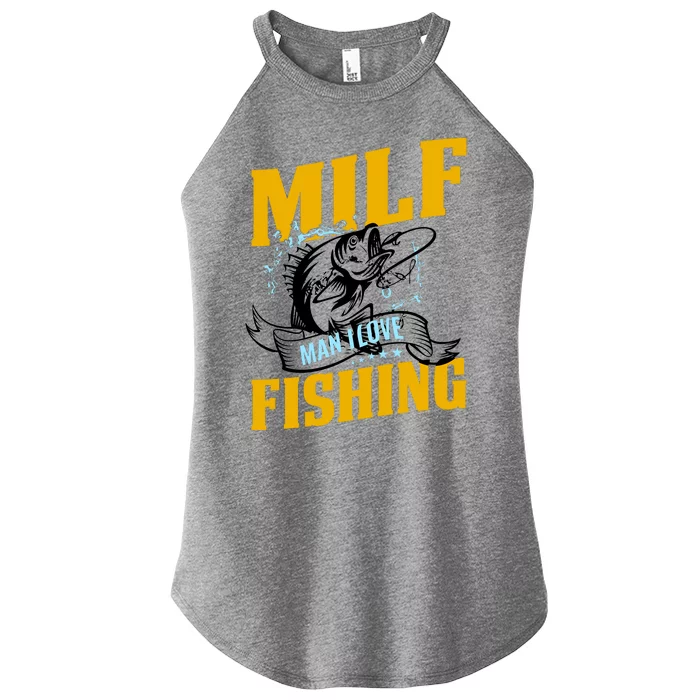 Man I Love Fishing MILF Hook Camping Fish Funny Women’s Perfect Tri Rocker Tank