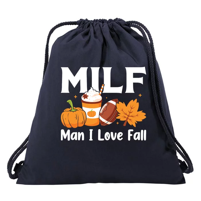 Man I Love Fall MILF Pumpkin Football Coffee Leaves Funny Drawstring Bag