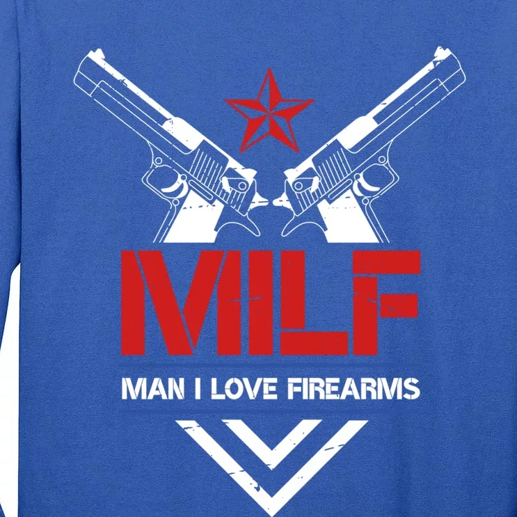 Milf I Love Firearms Gun Owners Patriotic Pro Usa Design Gift Tall Long Sleeve T-Shirt