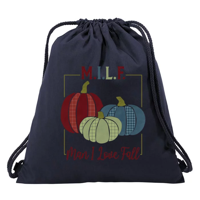 Milf I Love Fall Colorful Pumpkins Funny Gift Drawstring Bag