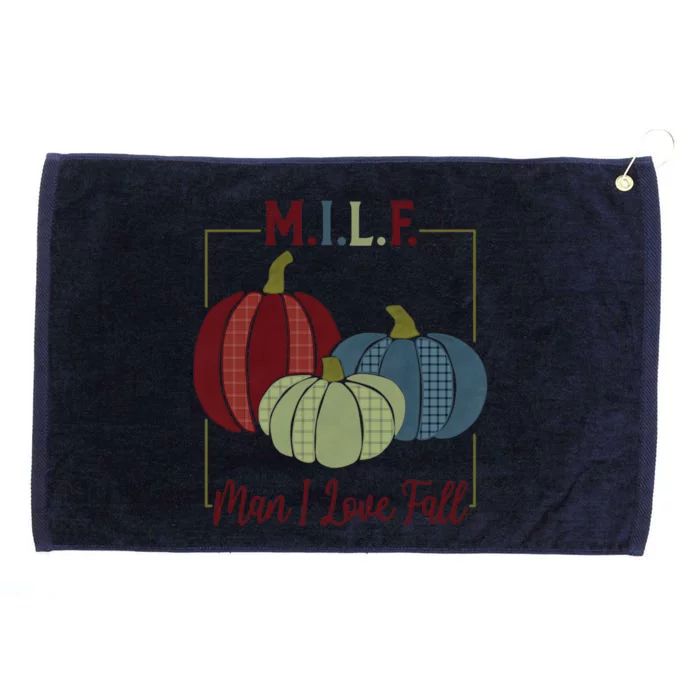 Milf I Love Fall Colorful Pumpkins Funny Gift Grommeted Golf Towel