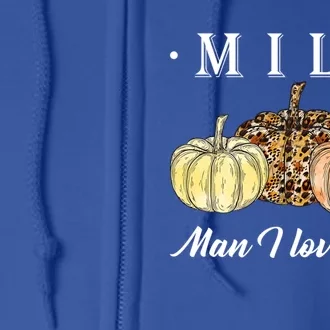 Milf I Love Fall Funny Pumpkin Autumn Lover Cute Gift Full Zip Hoodie