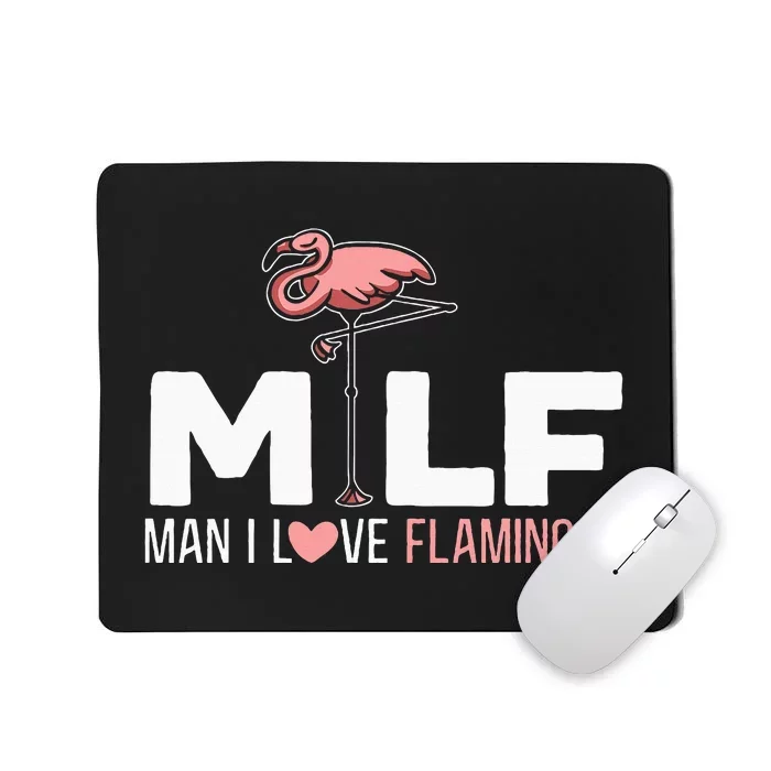 Man I Love Flamingos Bird Lover Summer Flamingo Mousepad