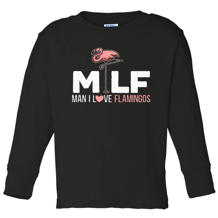 Man I Love Flamingos Bird Lover Summer Flamingo Toddler Long Sleeve Shirt