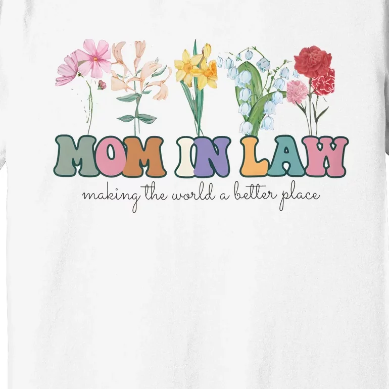 Mother In Law Mothers Day Gift For Mother Family Premium T-Shirt