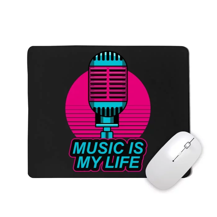 Music Is Life Mousepad