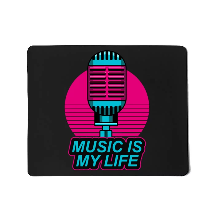 Music Is Life Mousepad