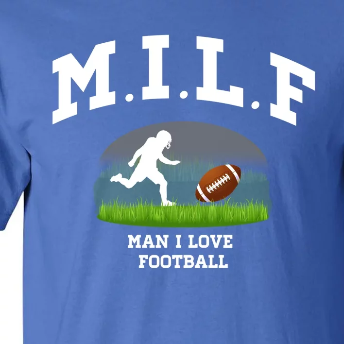 M I L F I Love Football Sunday Is Funday Quarterback Gift Tall T-Shirt