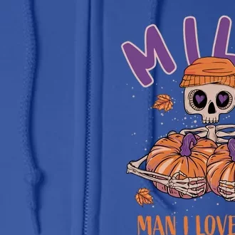 Milf I Love Fall Funny Skeleton Pumpkin Halloween Cool Gift Full Zip Hoodie