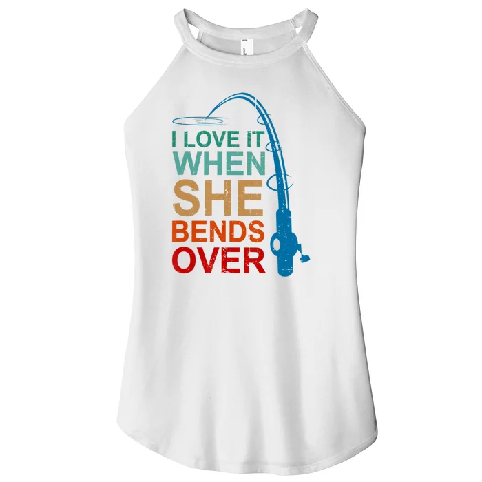 Men I Love It When She Bends Over Funny Fishing Women’s Perfect Tri Rocker Tank