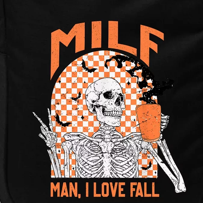 Milf I Love Fall Funny Skeleton Pumpkin Spice Funny Gift Impact Tech Backpack