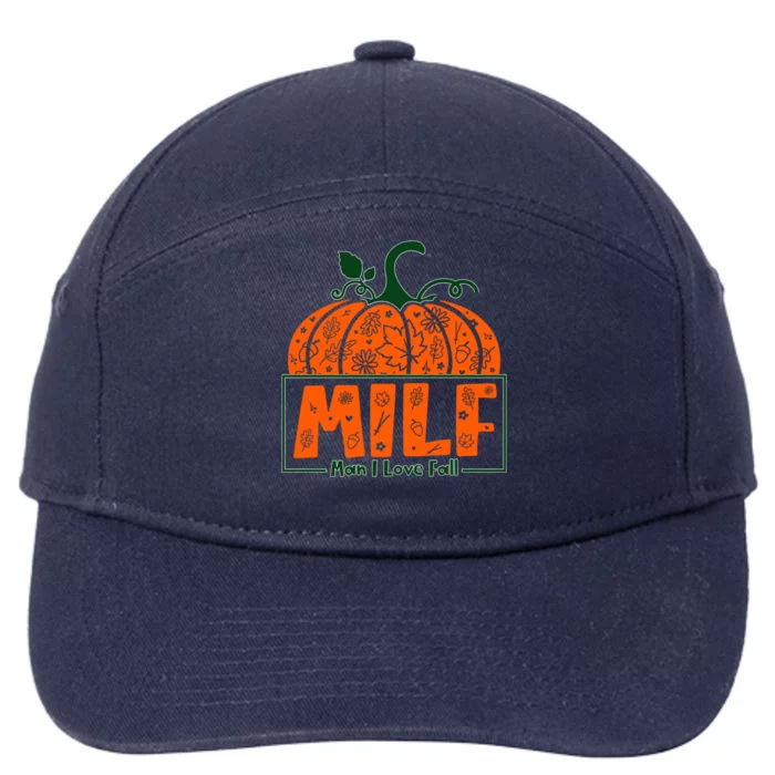 Milf I Love Fall Halloween Funny Pumpkin Design Great Gift 7-Panel Snapback Hat