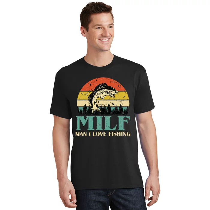 Milf: Man I Love Fishing Funny Fish Vintage Outfit T-Shirt