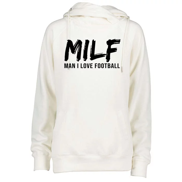 Man I Love Football Funny MILF Womens Funnel Neck Pullover Hood