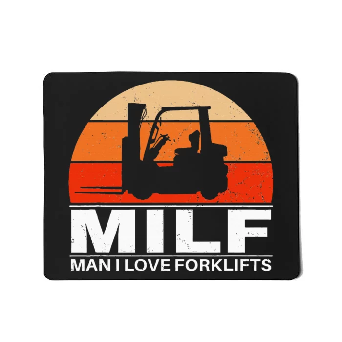 Man I Love Forklifts Mousepad