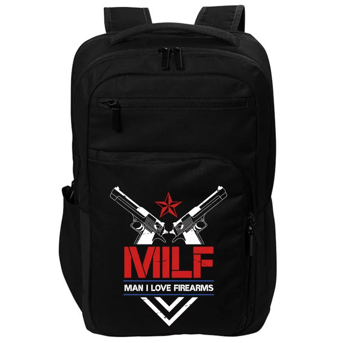 Milf I Love Firearms Gun Owners Patriotic Pro Usa Design Meaningful Gift Impact Tech Backpack