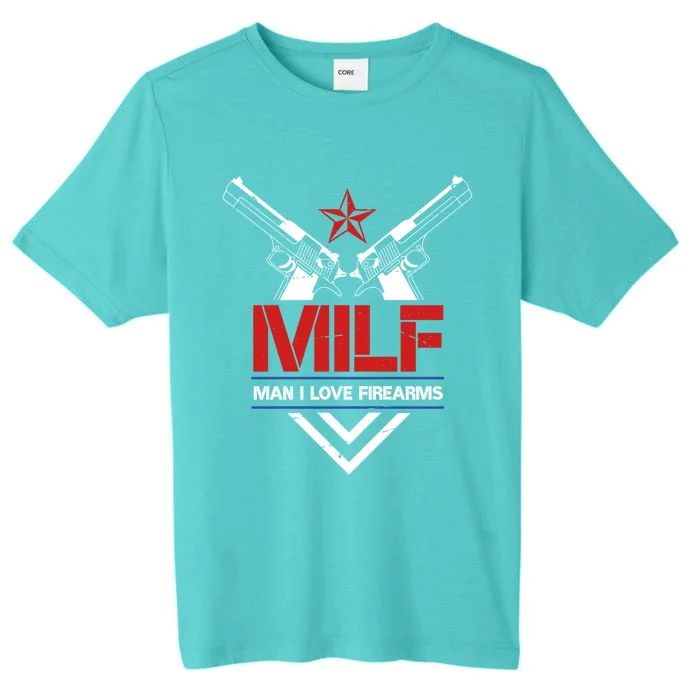 Milf I Love Firearms Gun Owners Patriotic Pro Usa Design Meaningful Gift ChromaSoft Performance T-Shirt