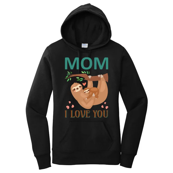 Mom I Love You Sloth Women's Pullover Hoodie