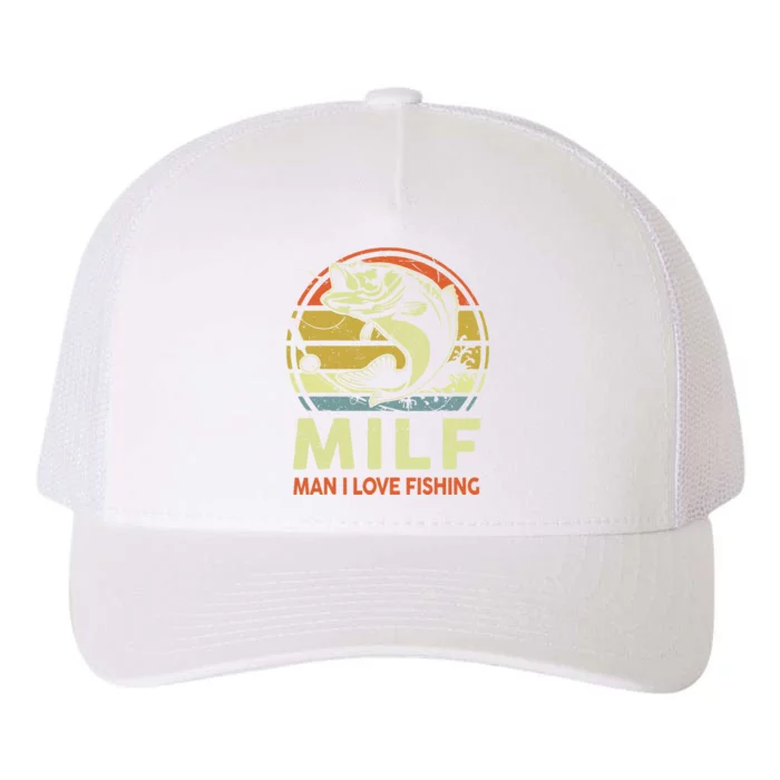 Man I Love Fishing Fly Fish Fisherman Funny Bass Dad Yupoong Adult 5-Panel Trucker Hat