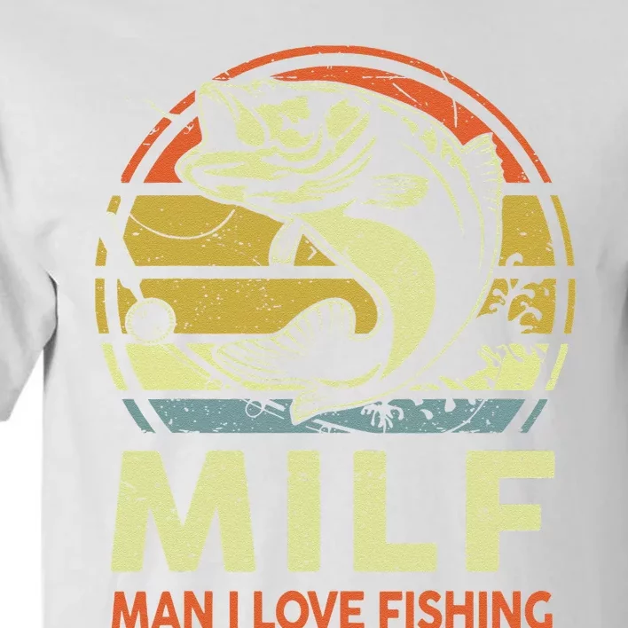 Man I Love Fishing Fly Fish Fisherman Funny Bass Dad Tall T-Shirt