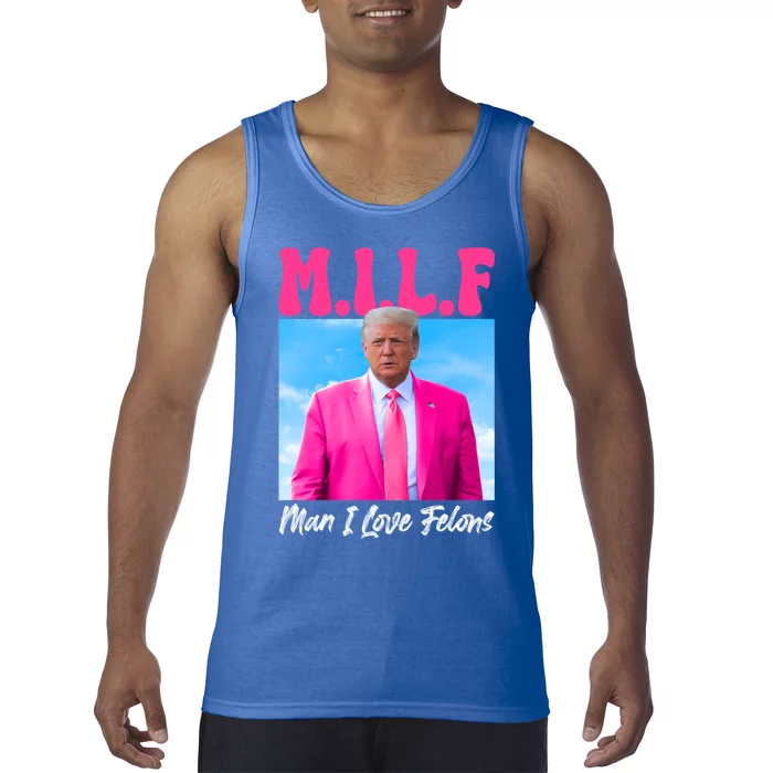 Milf I Love Felon Convicted Felon Trump 2024 Election Cute Gift Tank Top