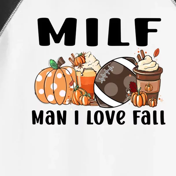 Milf I Love Fall Pumpkin Football Spice Coffee Autumn Cool Gift Toddler Fine Jersey T-Shirt