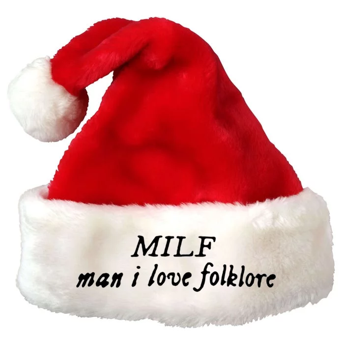 Man I Love Folklore MILF Premium Christmas Santa Hat