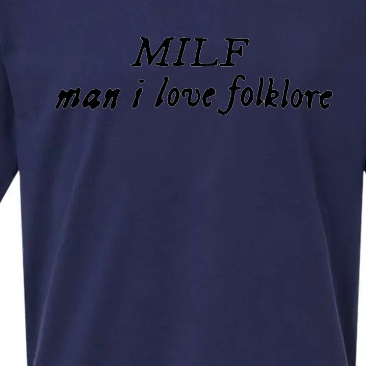 Man I Love Folklore MILF Sueded Cloud Jersey T-Shirt