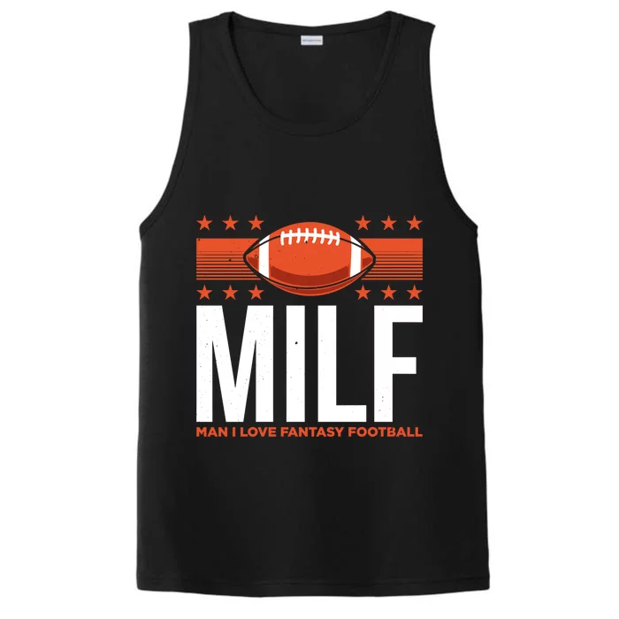 Milf I Love Fantasy Football Fans Players Gift Performance Tank