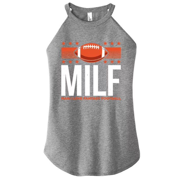 Milf I Love Fantasy Football Fans Players Gift Women’s Perfect Tri Rocker Tank