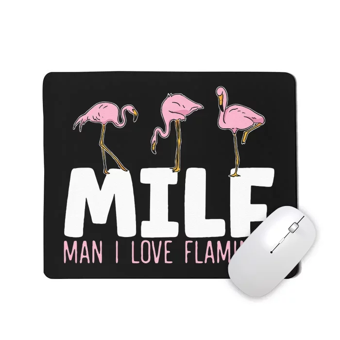 Man I Love Flamingos Bird Lover Summer Flamingo Mousepad