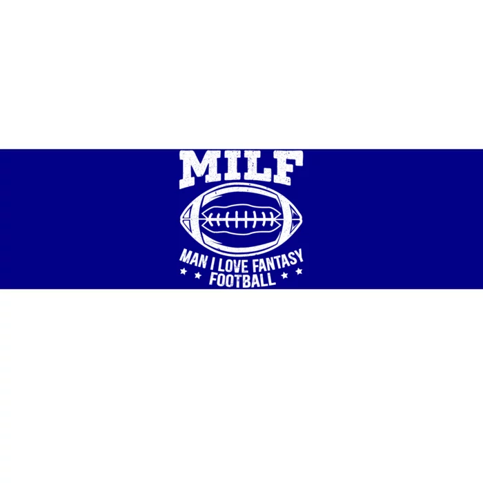 Milf I Love Fantasy Football Cute Gift Bumper Sticker