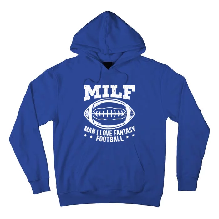 Milf I Love Fantasy Football Cute Gift Tall Hoodie