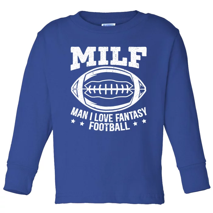 Milf I Love Fantasy Football Cute Gift Toddler Long Sleeve Shirt