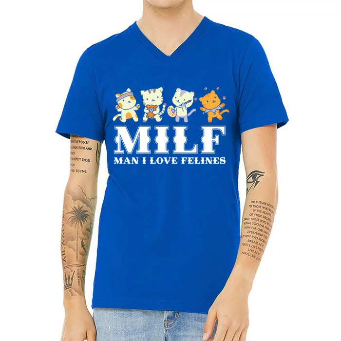 Milf I Love Felines Cats Funny Cat Lovers For Cat Lover Gift V-Neck T-Shirt