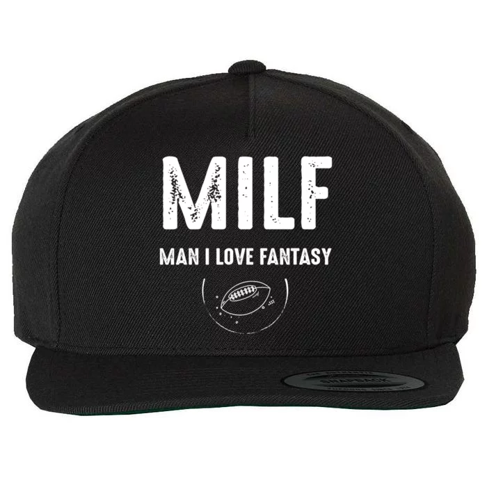 Milf I Love Fantasy Football Funny Gift Wool Snapback Cap