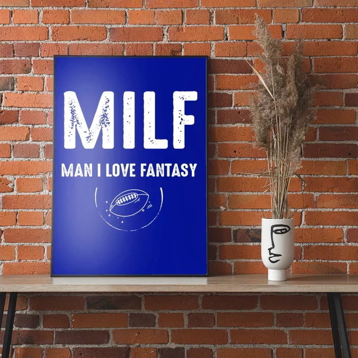 Milf I Love Fantasy Football Funny Gift Poster