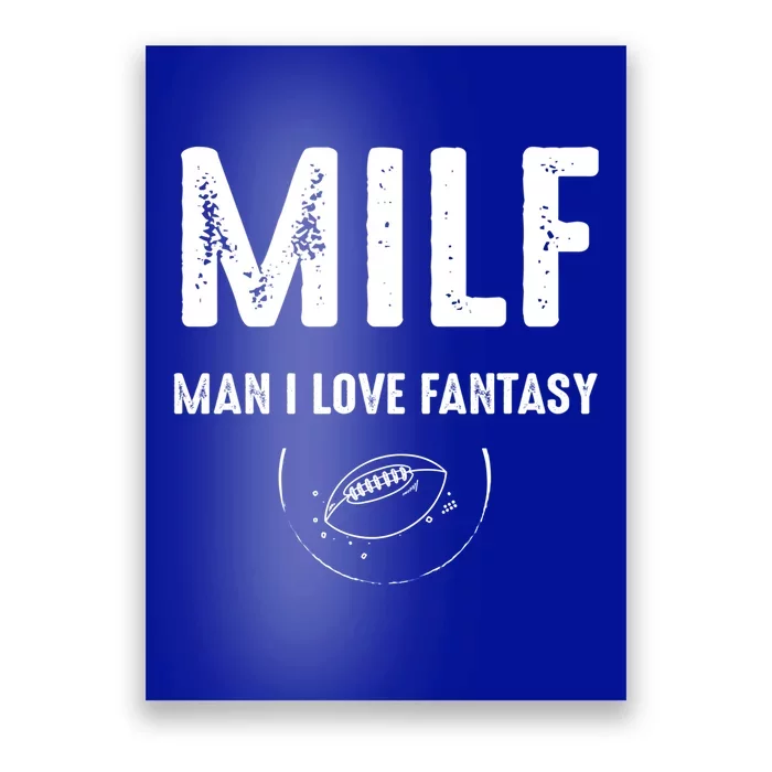 Milf I Love Fantasy Football Funny Gift Poster