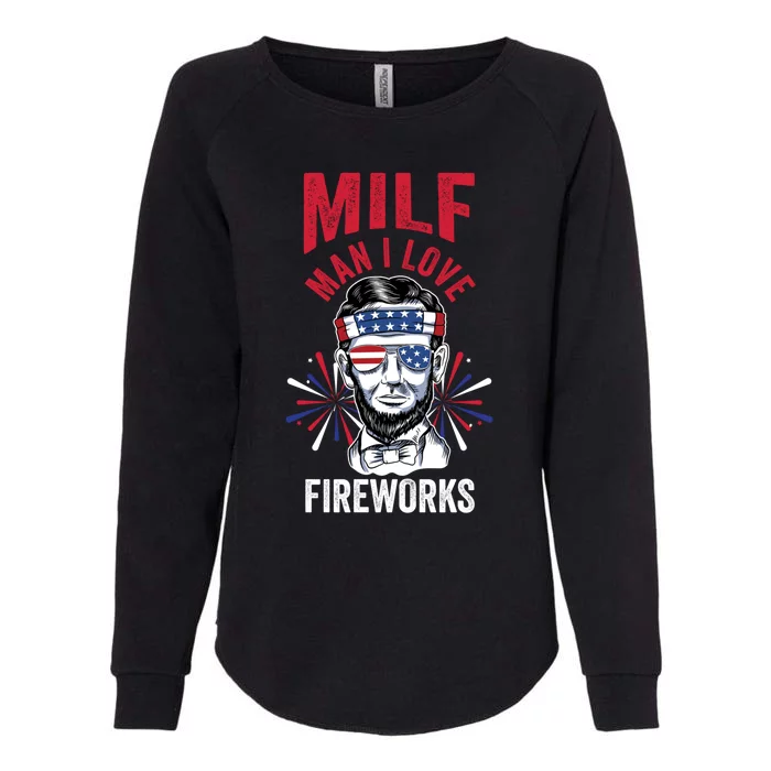 Milf I Love Fireworks Fireworks Director Lincoln Great Gift Womens California Wash Sweatshirt