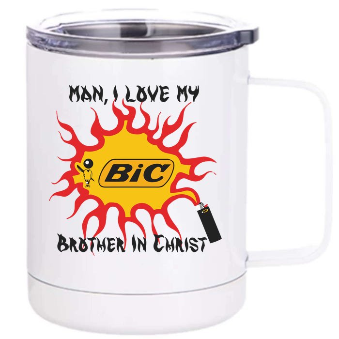 Man I Love My Brother In Christ Front & Back 12oz Stainless Steel Tumbler Cup