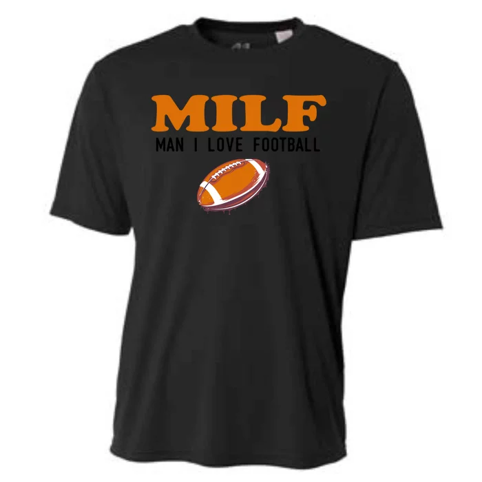 Milf I Love Football Gift Funny Football Fans Gift Cooling Performance Crew T-Shirt