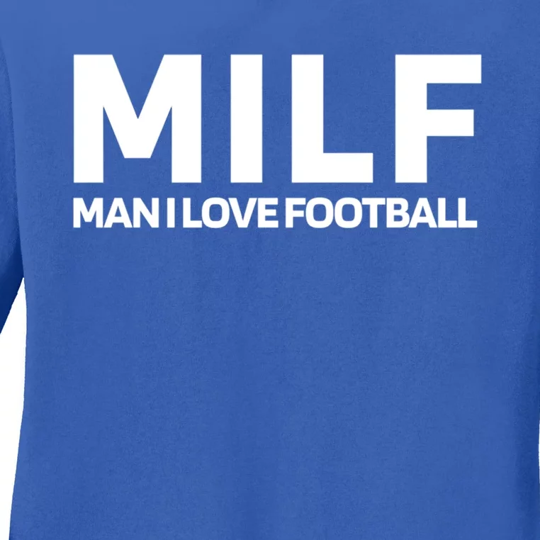 Milf I Love Football American Football Great Gift Ladies Long Sleeve Shirt