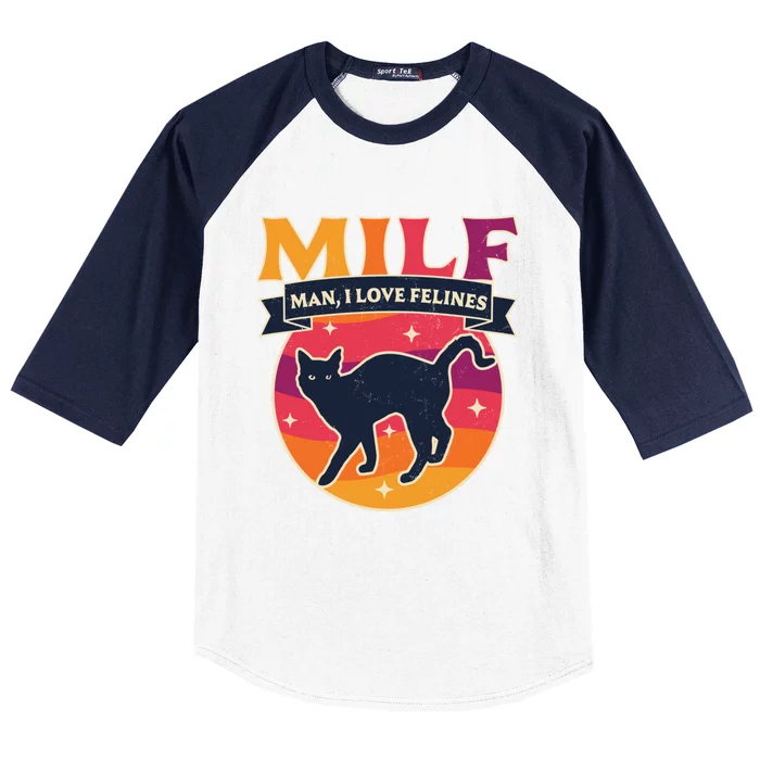 Milf I Love Felines Funny Cats Retro Vintage Black Cat Cool Gift Baseball Sleeve Shirt