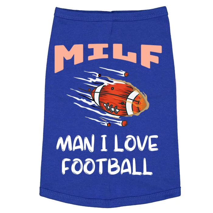 Milf I Love Football Funny Football Lover Gift Doggie Tank